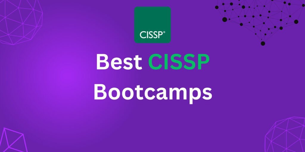 Best 5 CISSP Bootcamps