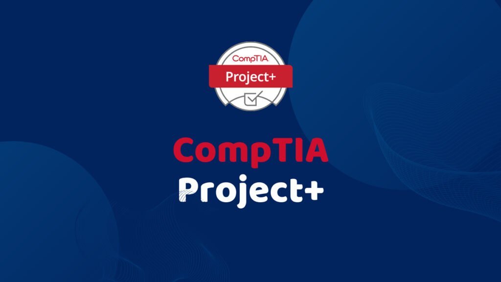 CompTIA Project+ worth it?