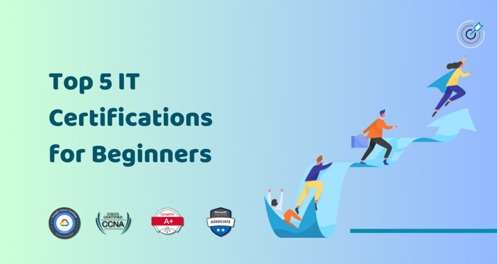 Best IT Certifications for Beginners